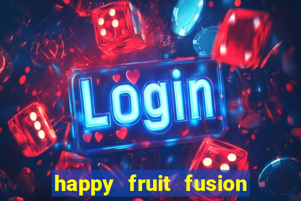 happy fruit fusion paga mesmo